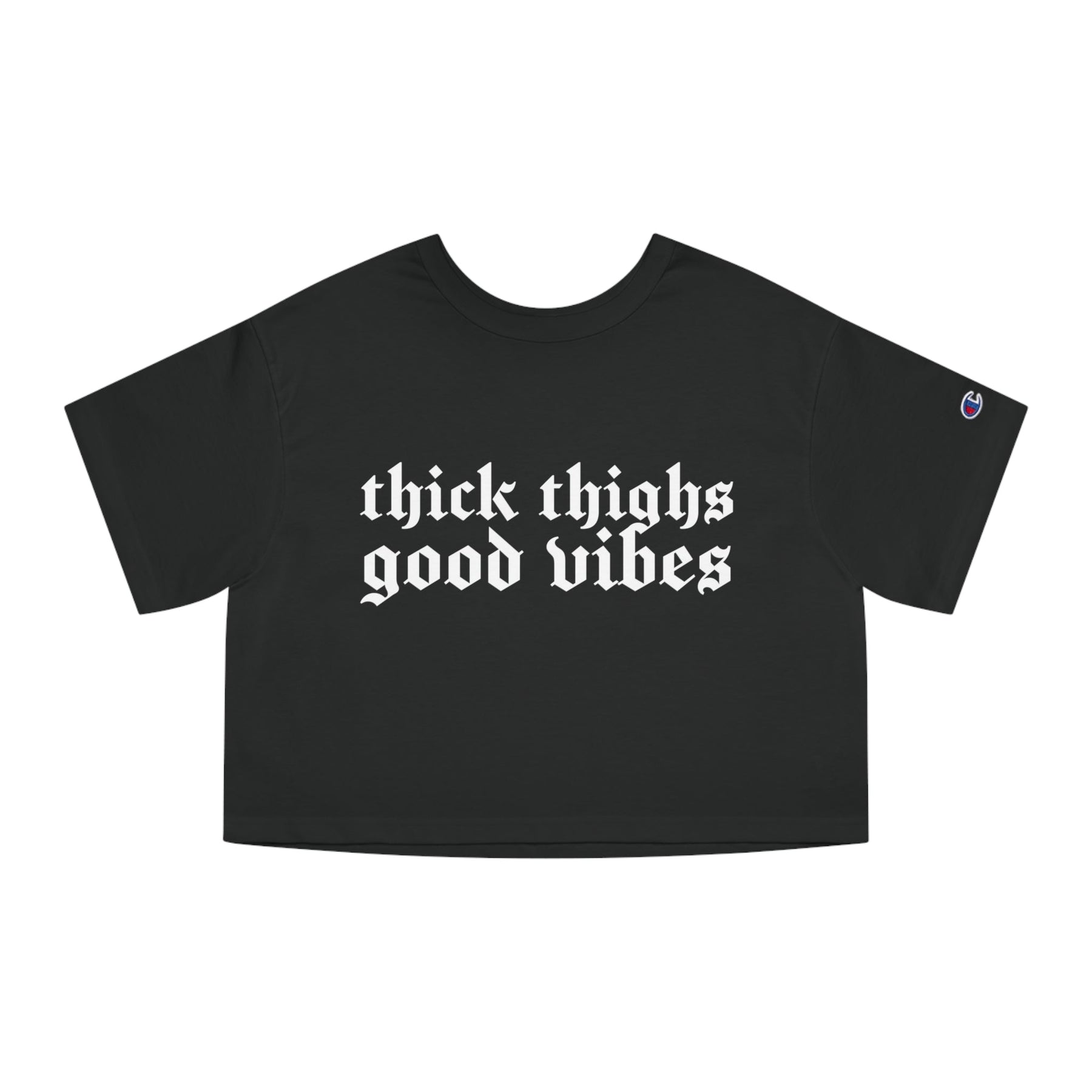 Thick Thighs, Good Vibes Heightweight Crop Top - Goth Cloth Co.T-Shirt77167743093670813915