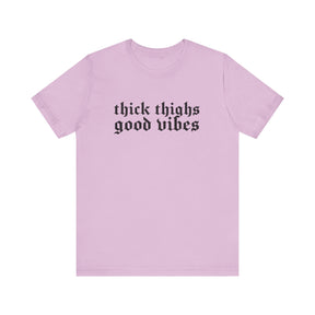 Thick Thighs, Good Vibes T-Shirt - Goth Cloth Co.T-Shirt19696668113431348767