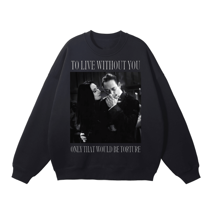To Live Without You Fleeced Sweatshirt - Goth Cloth Co.250829PODRA0254001
