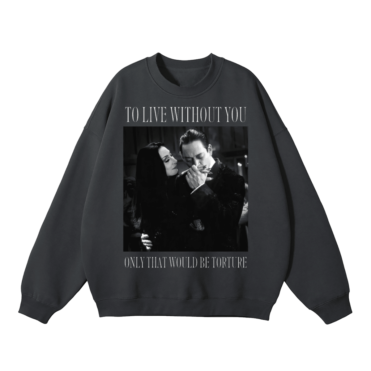 To Live Without You Fleeced Sweatshirt - Goth Cloth Co.250829PODRA0254006