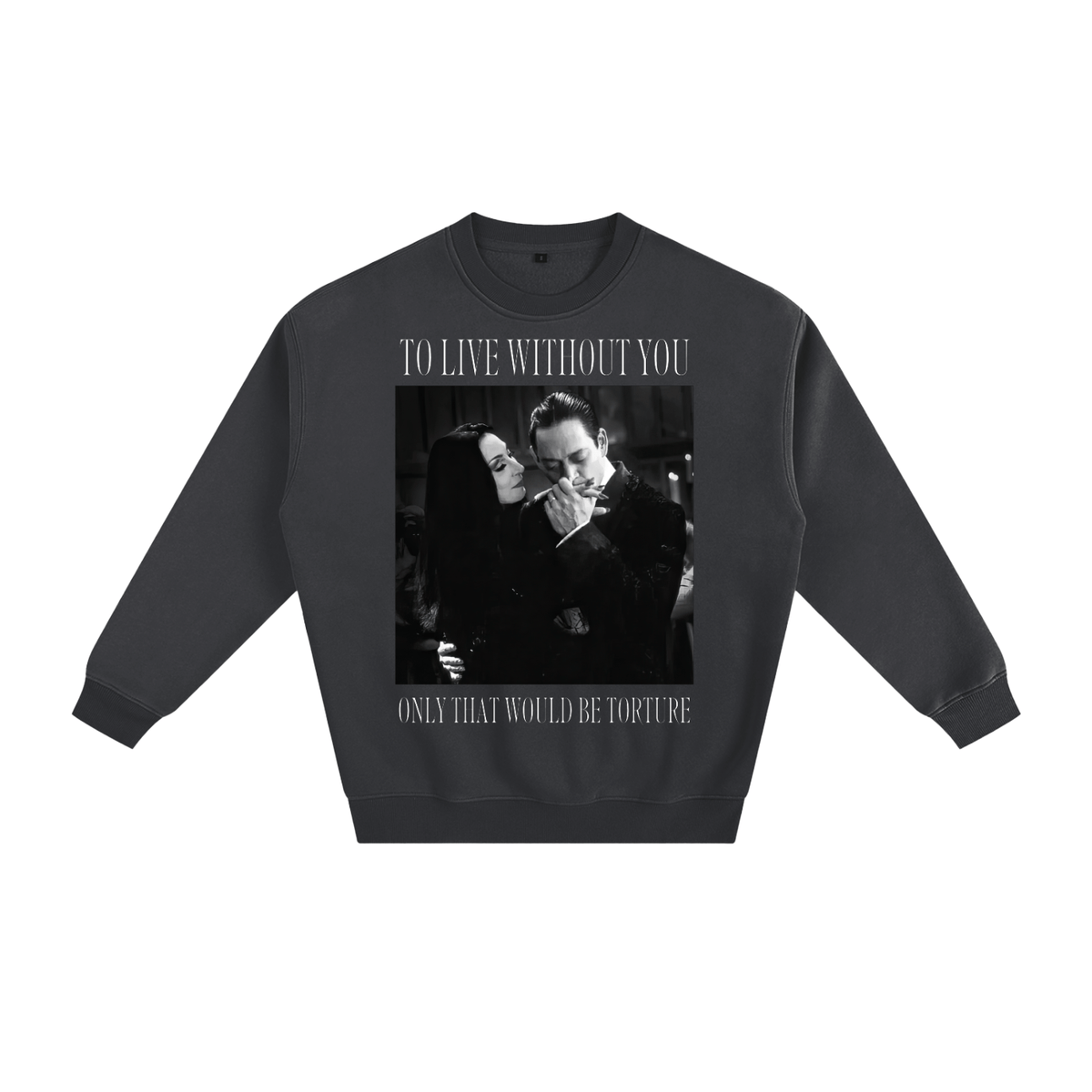 To Live Without You Fleeced Sweatshirt - Goth Cloth Co.250829PODRA0254006