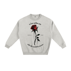To Live Without You Rose Fleeced Sweatshirt - Goth Cloth Co.251107PODRA0315016