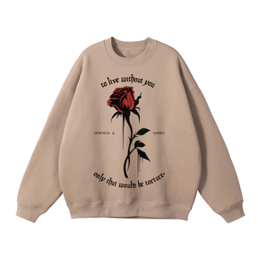 To Live Without You Rose Fleeced Sweatshirt - Goth Cloth Co.251107PODRA0315026
