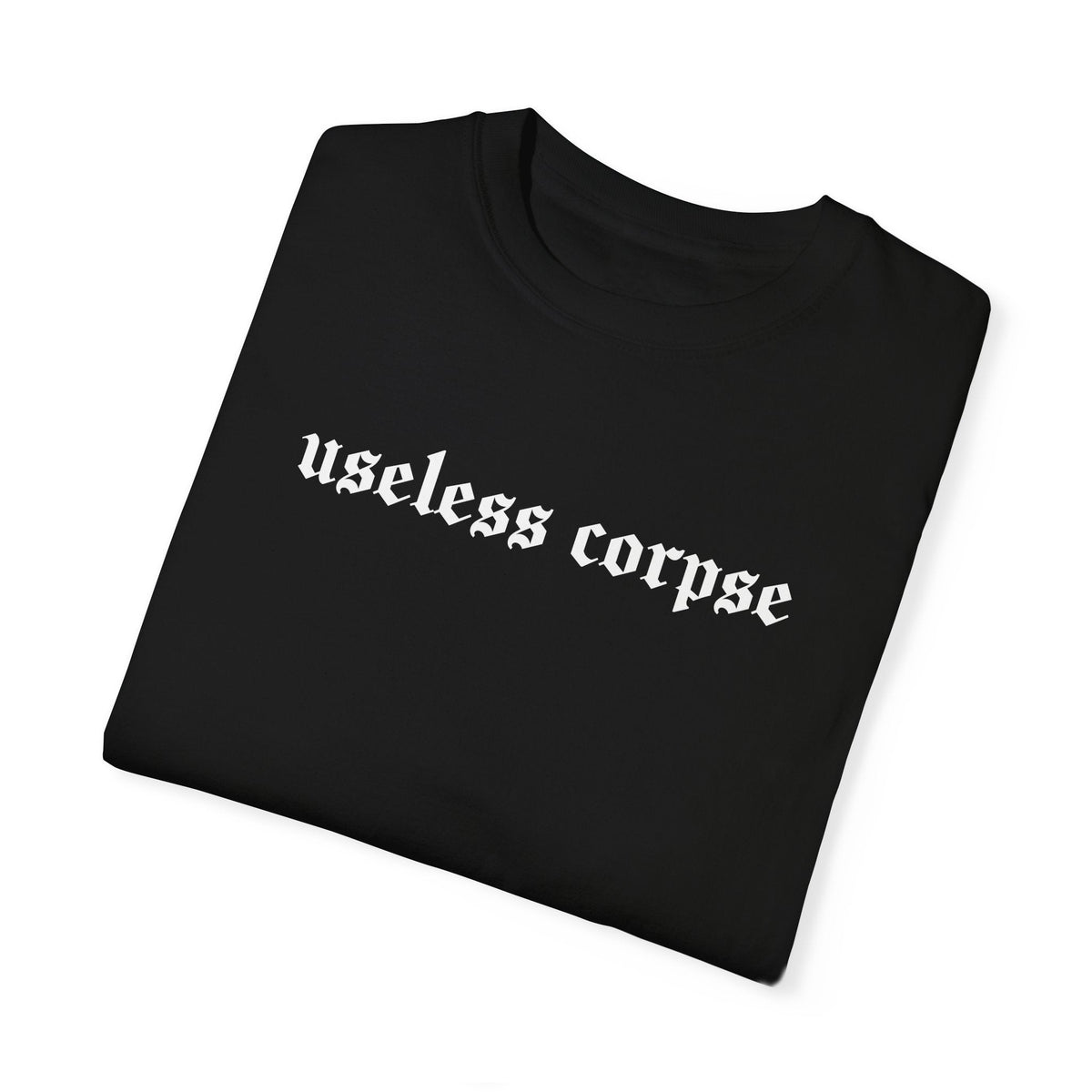 Useless Corpse Comfy Tee - Goth Cloth Co.T-Shirt22868736304309325581