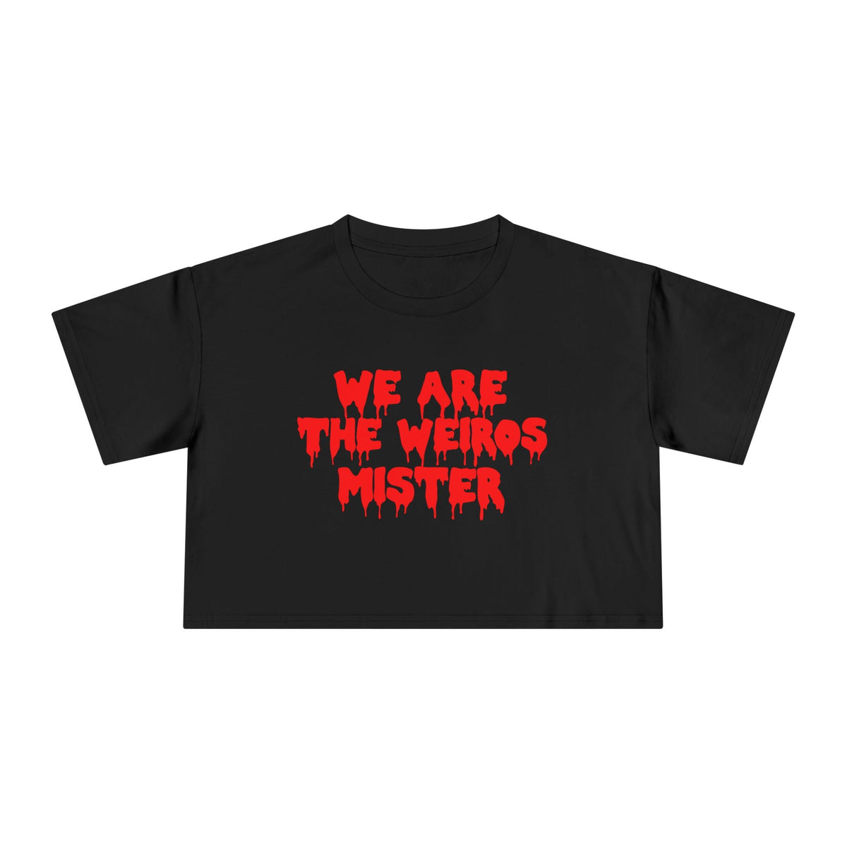 We Are The Weirdos Crop Top - Goth Cloth Co.T-Shirt39419391520217711169