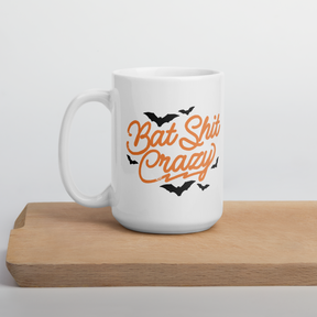 Bat Shit Crazy White Glossy Mug