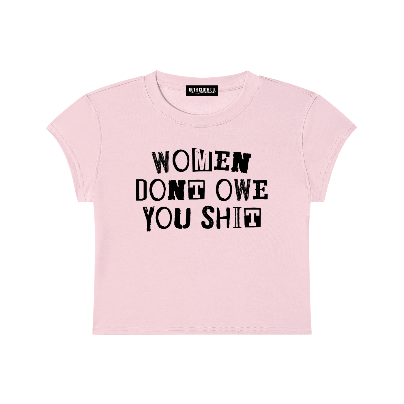 Women Don't Owe You Shit Baby Tee - Goth Cloth Co.260521PODAA0028006