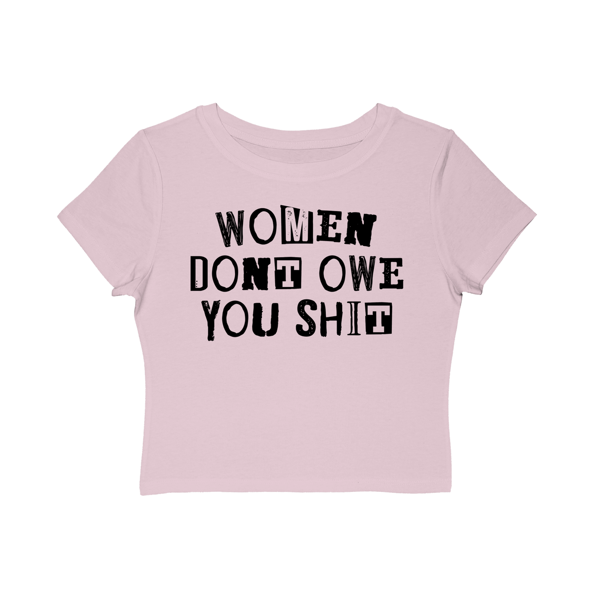 Women Don't Owe You Women's Baby Tee - Goth Cloth Co.T-Shirt13986624905908263438
