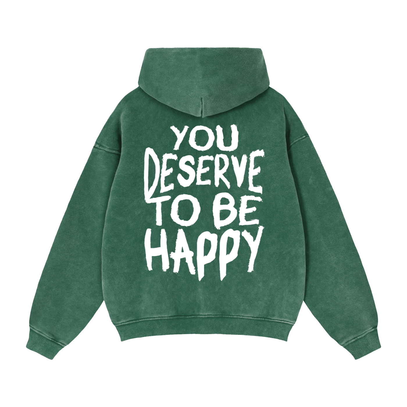 You Deserve to be Happy Zip Up Fleece Hoodie