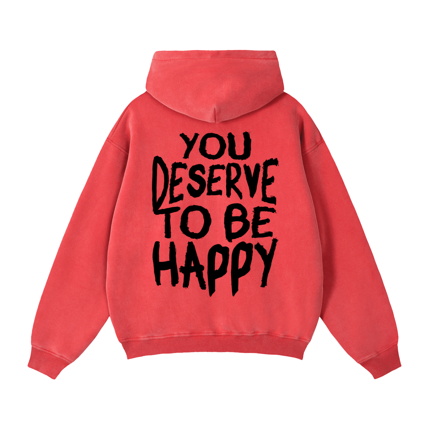 You Deserve to be Happy Zip Up Fleece Hoodie